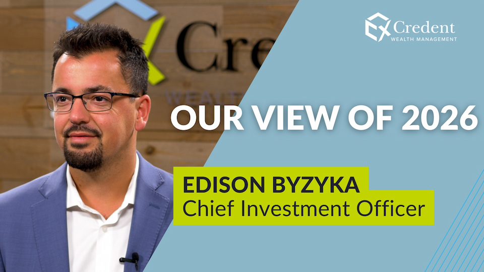 Thumbnail of the “Our View of 2026” video with Edison Byzyka, Chief Investment Officer, sharing our 2026 economic outlook and market expectations.